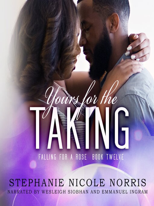 Title details for Yours For the Taking by Stephanie Nicole Norris - Available
